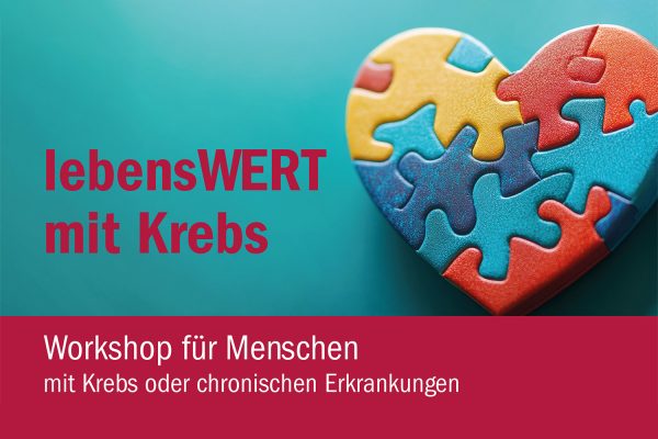 Workshop lebensWERT für Menschen mit KRebs